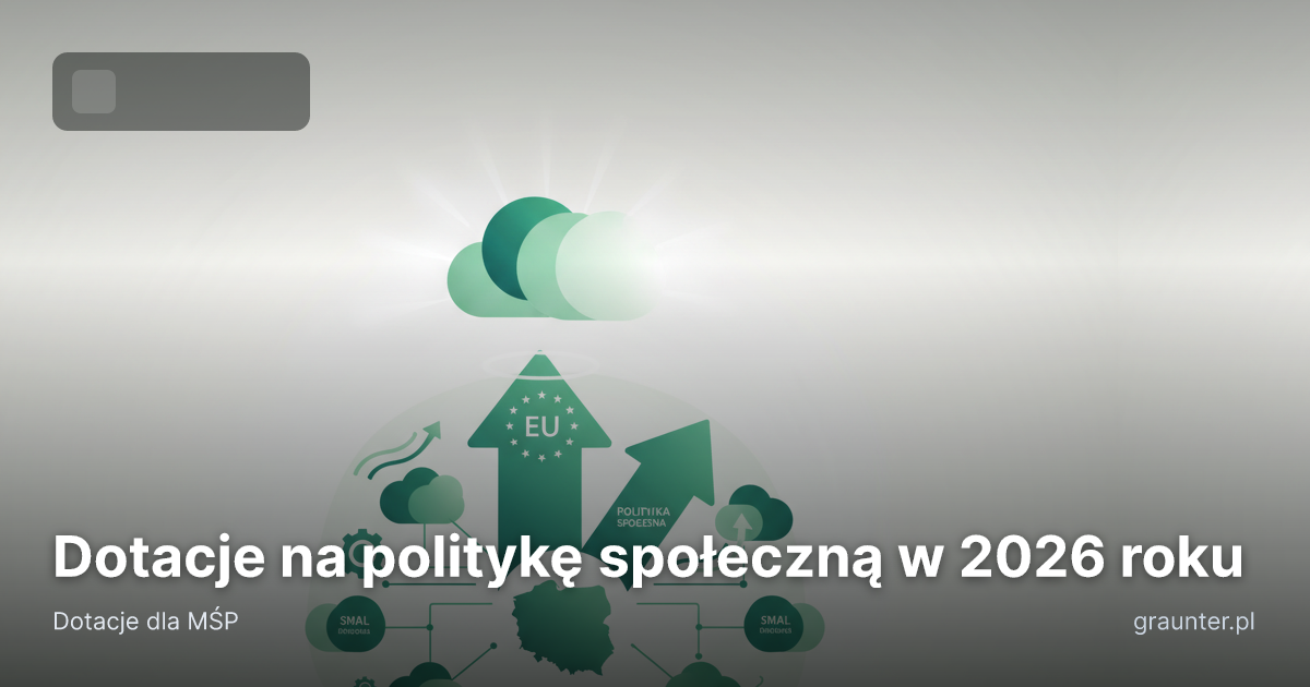 Logo GrantsFinder na okładce artykułu Dotacje na politykę społeczną w 2026 roku